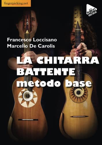 La chitarra battente: metodo base (Acustica)