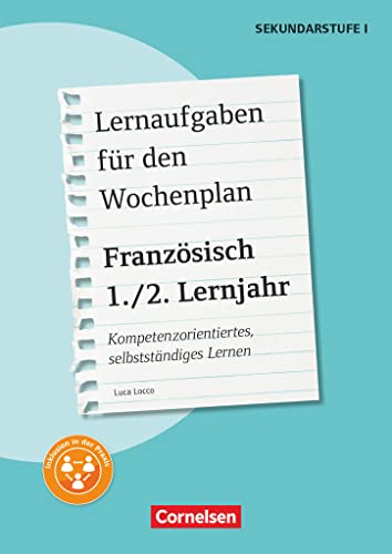 Lernaufgaben für den Wochenplan - Kompetenzorientiertes, selbstständiges Lernen - Französisch - 1./2. Lernjahr: Kopiervorlagen Lernaufgaben für den Wochenplan - Kompetenzorientiertes, selbstständiges Lernen - Französisch - 1./2. Lernjahr: Kopiervorlagen von Cornelsen Vlg Scriptor