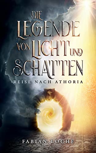 Die Legende von Licht und Schatten: Reise nach Athoria von BoD – Books on Demand
