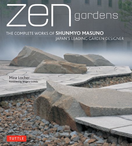 Zen Gardens: The Complete Works of Shunmyo Masuno, Japan's Leading Garden Designer von Tuttle Publishing