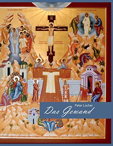 Das Gewand: Betrachtungen über den Hl. Rock anhand einer Ikone von Elisabeth Rieder – 10 Farbtafeln, verbindet den Hl. Rock lebensnah mit biblischen ... zum Gewand Jesu und unserem heutigen Alltag. Das Gewand: Betrachtungen über den Hl. Rock anhand einer Ikone von Elisabeth Rieder – 10 Farbtafeln, verbindet den Hl. Rock lebensnah mit biblischen ... zum Gewand Jesu und unserem heutigen Alltag.