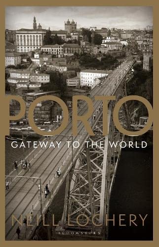 Porto: Gateway to the World von Bloomsbury Caravel