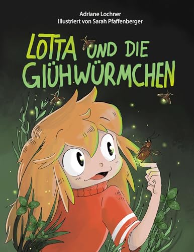 Lotta und die Glühwürmchen von BoD – Books on Demand