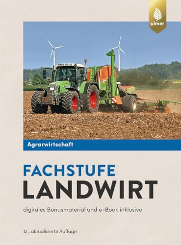 Agrarwirtschaft Fachstufe Landwirt: digitales Bonusmaterial und e-Book inklusive von Verlag Eugen Ulmer