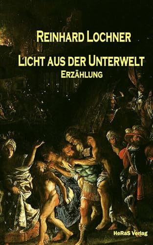 Licht aus der Unterwelt: Es gibt viele Kriege aber nur einen Frieden Licht aus der Unterwelt: Es gibt viele Kriege aber nur einen Frieden von HeRaS Verlag