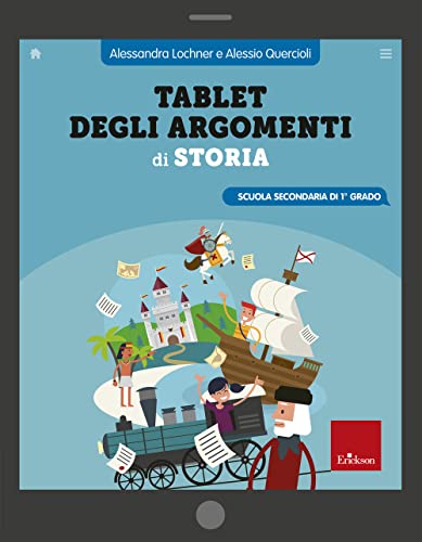 Tablet degli argomenti di storia. Scuola secondaria di 1° grado (Quaderni operativi)