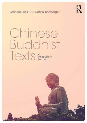 Chinese Buddhist Texts: An Introductory Reader von Routledge