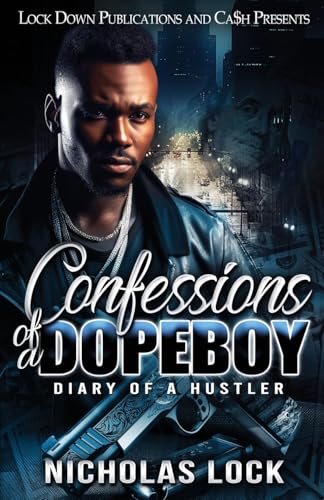 Confessions Of A Dopeboy von Lock Down Publications