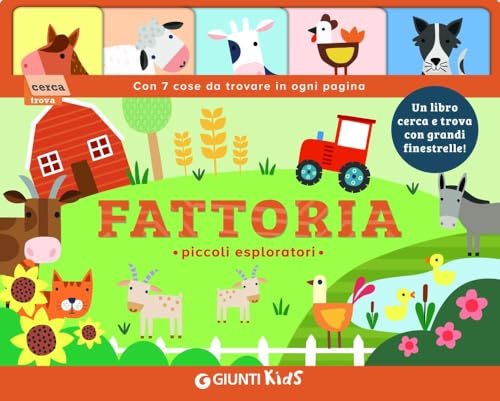 Fattoria. Piccoli esploratori. Ediz. a colori (Finestrelle kids) von Giunti Editore