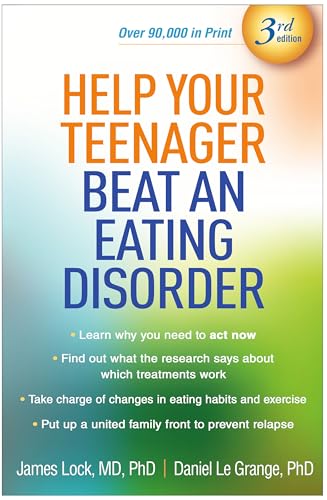 Help Your Teenager Beat an Eating Disorder Help Your Teenager Beat an Eating Disorder von Guilford Press
