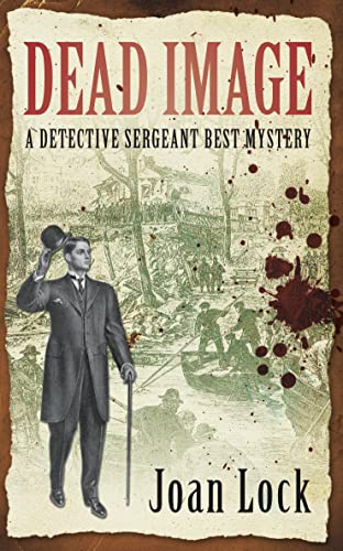 Dead Image: A Detective Sergeant Best Mystery 1 (Detective Sergeant Best Mysteries)