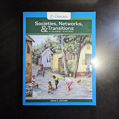 Societies, Networks, and Transitions, Volume II: Since 1450: A Global History
