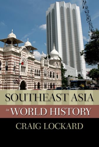 Southeast Asia in World History (New Oxford World History) (The New Oxford World History)