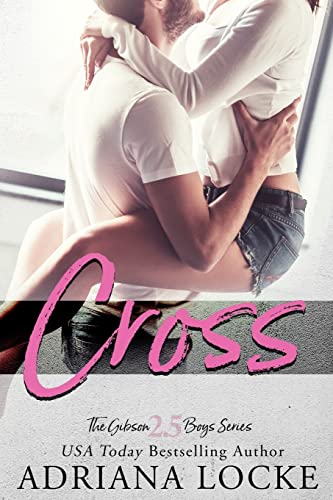 Cross (The Gibson Boys Series) von CREATESPACE