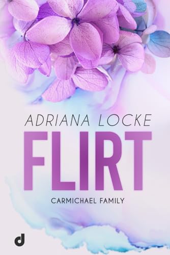 FLIRT (Carmichael Family, Band 1) von Independently published