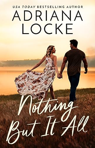 Nothing But It All von Montlake