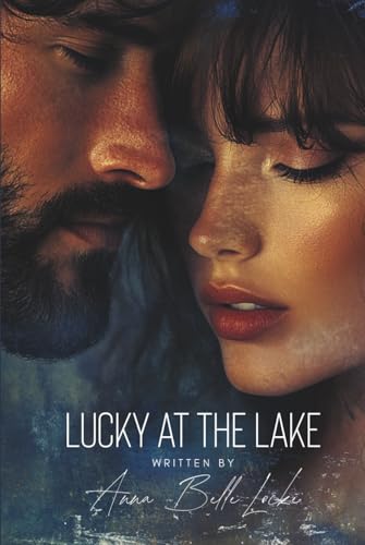 Lucky at the Lake von Independently published