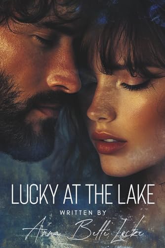 Lucky at the Lake von Independently published