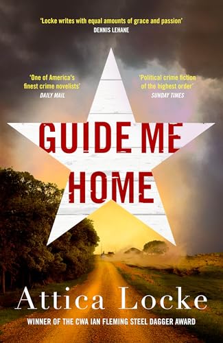 Guide Me Home (Highway 59 by Attica Locke)
