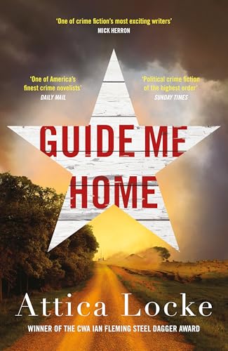 Guide Me Home (Highway 59 by Attica Locke)