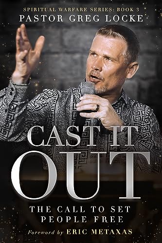 Cast It Out: The Call to Set People Free von Charisma House