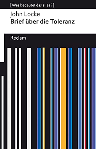 Brief über die Toleranz: [Was bedeutet das alles?] (Reclams Universal-Bibliothek)