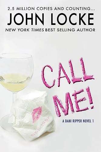 Call Me! (Dani Ripper, Band 1) von John Locke