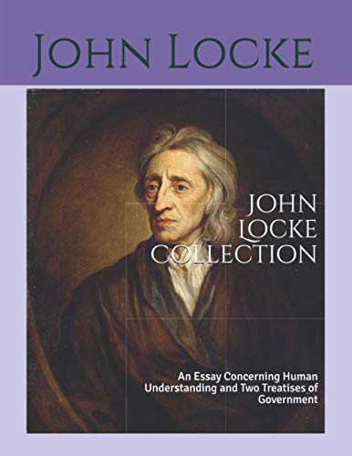 John Locke Collection: An Essay Concerning Human Understanding and Two Treatises of Government