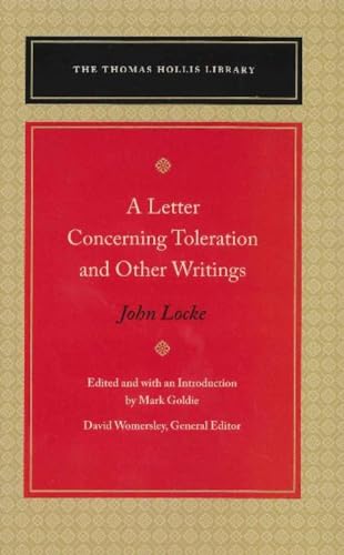 Letter Concerning Toleration & Other Writings (The Thomas Hollis Library)