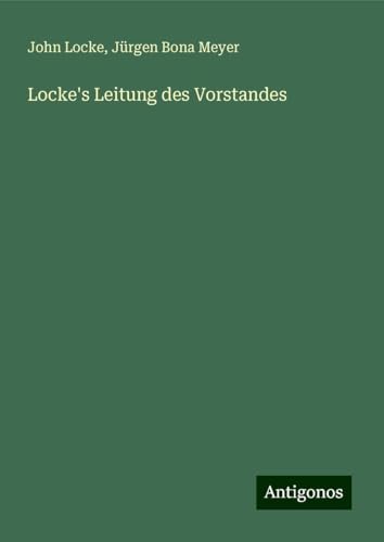 Locke's Leitung des Vorstandes von Antigonos Verlag