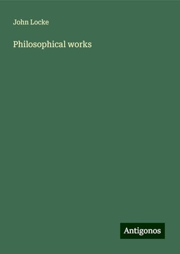 Philosophical works von Antigonos Verlag