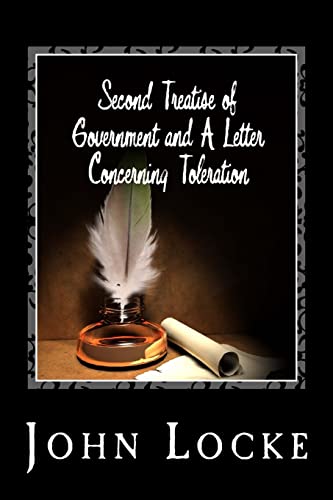 Second Treatise of Government and a Letter Concerning Toleration von CREATESPACE
