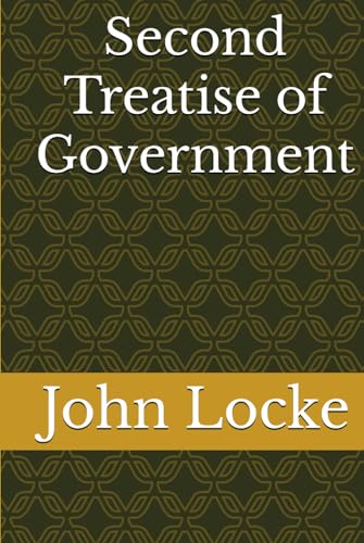 Second Treatise of Government von Independently published