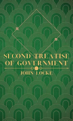Second Treatise of Government von Independently published