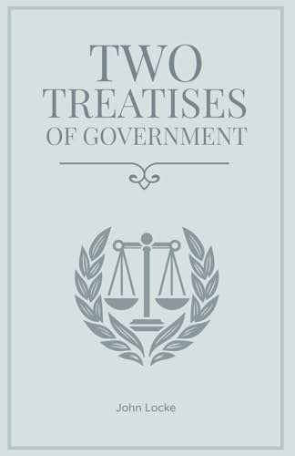 Two Treatises of Government von Independently published