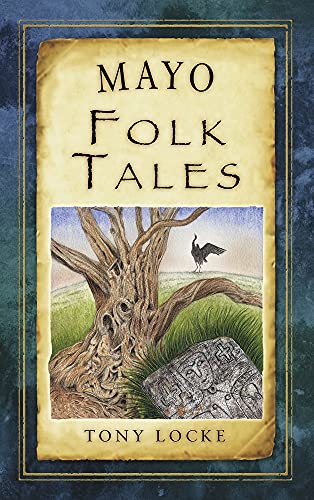 Mayo Folk Tales (Folk Tales: United Kingdom)