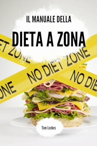 Il manuale della dieta a zona von Blurb