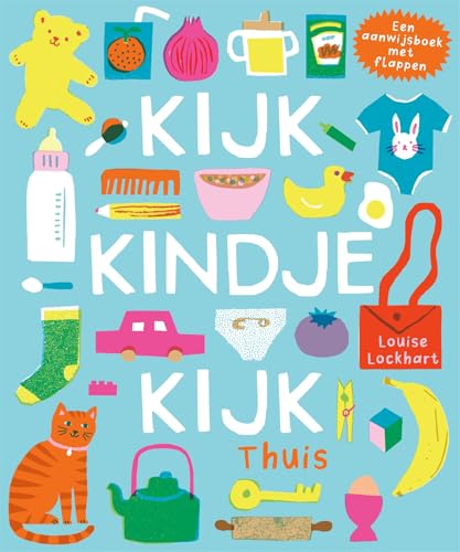 Kijk kindje kijk!: thuis von Gottmer