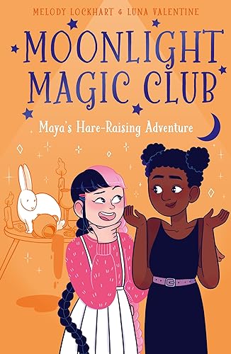 Moonlight Magic Club: Maya's Hare-Raising Adventure von Arcturus