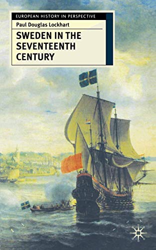 Sweden in the Seventeenth Century (European History in Perspective) von Red Globe Press