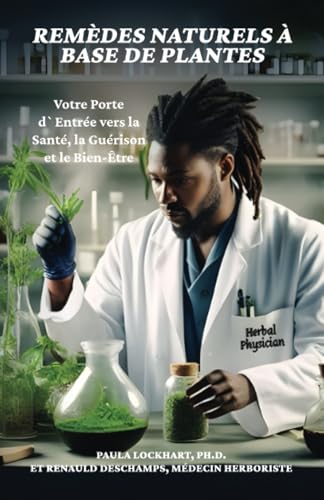 Remèdes Naturels à Base de Plantes: Votre Porte d'Entrée vers la Santé, la Guérison et le Bien-Être von Spines