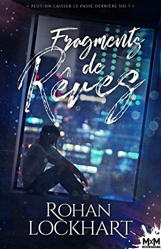 Fragments de rêves: L'Intégrale von MXM BOOKMARK