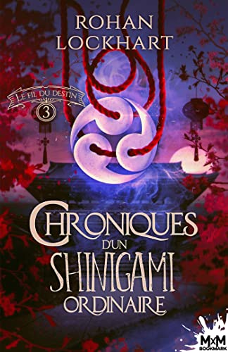 Le fil du destin: Chroniques d'un Shinigami ordinaire, T3