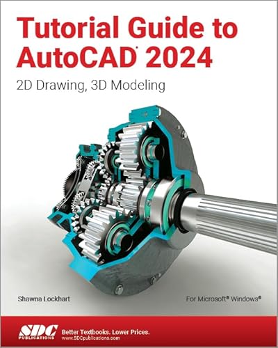 Tutorial Guide to Autocad 2024: 2d Drawing, 3d Modeling von SDC Publications