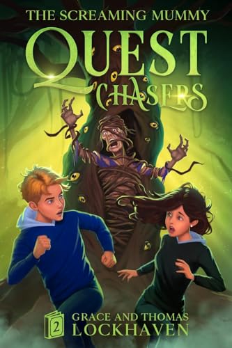 The Screaming Mummy (Book 2): Quest Chasers von Twisted Key Publishing, LLC