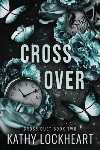 Crossover: An Enemies to Lovers Romance (Cross Duet, Band 2) von Rosewood Literary Press LLC