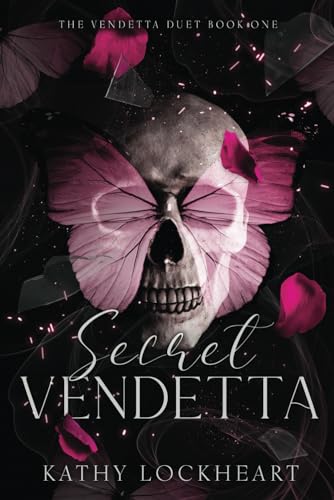 Secret Vendetta: A Dark Revenge Romance (Vendetta Duet, Band 1)