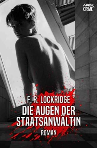 DIE AUGEN DER STAATSANWÄLTIN: Der Krimi-Klassiker! von epubli