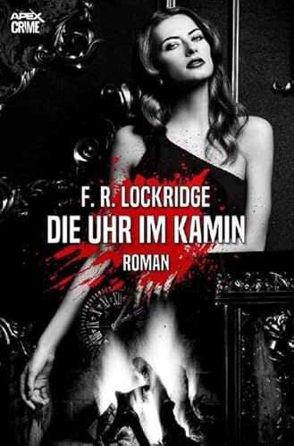 DIE UHR IM KAMIN: Der Krimi-Klassiker!