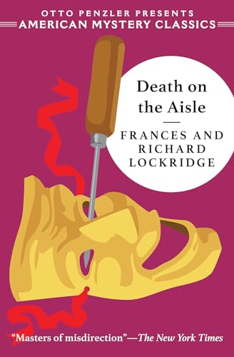 Death on the Aisle: A Mr. & Mrs. North Mystery (American Mystery Classics, Band 0)